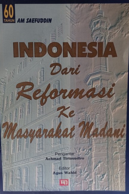 Indonesia Dari Reformasi Ke Masyarakat Madani