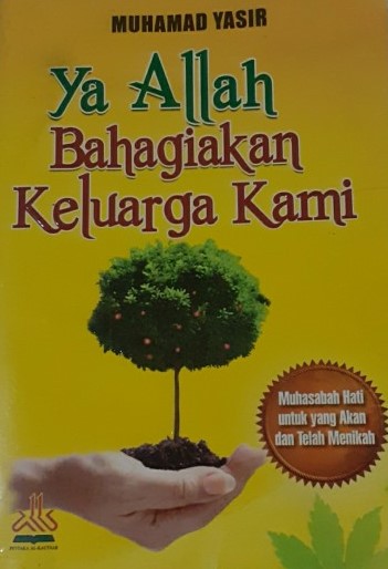 Ya Allah Bahagiakan Keluara Kami