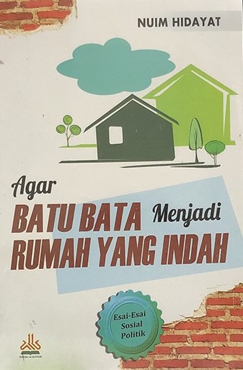 Agar Batu Bata Menjadi Rumah Yang Indah