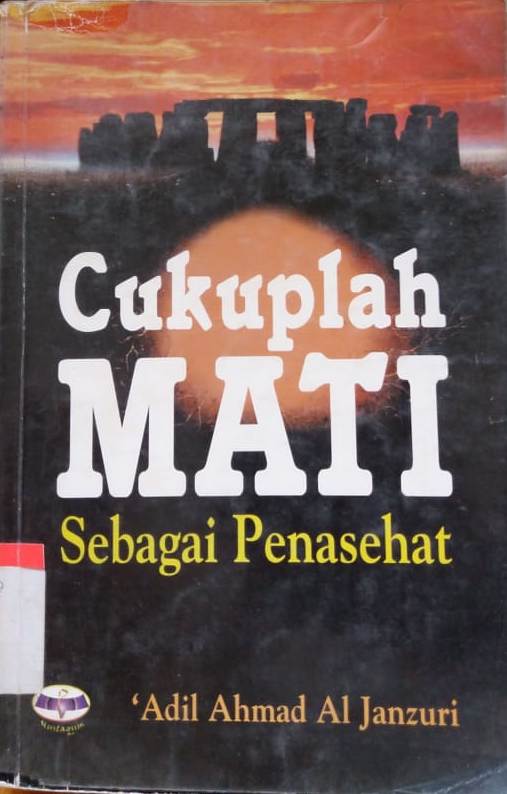 Cukuplah Mati Sebagai Penasehat