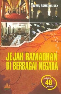 Jejak Ramadhan di Berbagai Negara: Jelajah 48 Negara