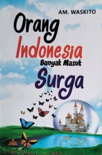 Image of Orang Indonesia Banyak Masuk Surga